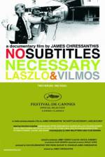 Watch No Subtitles Necessary: Laszlo & Vilmos Tvmuse