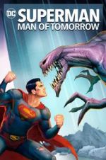 Watch Superman: Man of Tomorrow Tvmuse