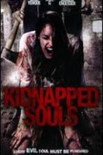 Watch Kidnapped Souls Tvmuse