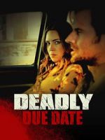 Watch Deadly Due Date Tvmuse