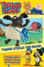 Watch Timmy Time: Timmy Steals the Show Tvmuse