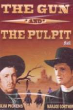 Watch The Gun and the Pulpit Tvmuse