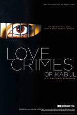 Watch Love Crimes of Kabul Tvmuse