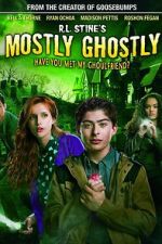 Watch Mostly Ghostly: Have You Met My Ghoulfriend? Tvmuse