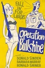 Watch Operation Bullshine Tvmuse