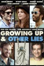 Watch Growing Up and Other Lies Tvmuse