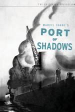 Watch Port of Shadows Tvmuse