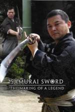 Watch Samurai Sword - The Making Of A Legend Tvmuse