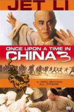 Watch Once Upon a Time in China 3 Tvmuse