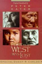 Watch How the West Was Lost Tvmuse