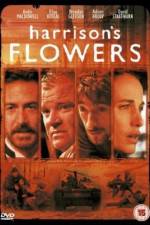 Watch Harrison's Flowers Tvmuse