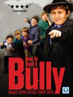 Watch How to Beat a Bully Tvmuse