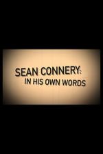 Watch Sean Connery: In His Own Words Tvmuse