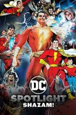 Watch DC Spotlight: Shazam Tvmuse