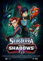Watch Slugterra: Into the Shadows Tvmuse