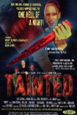 Watch Tainted Tvmuse