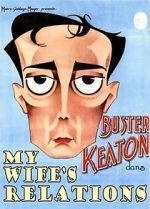 Watch My Wife\'s Relations (Short 1922) Tvmuse