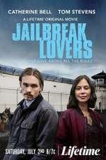 Watch Jailbreak Lovers Tvmuse