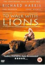 Watch To Walk with Lions Tvmuse
