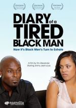 Watch Diary of a Tired Black Man Tvmuse