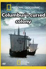 Watch Columbus's Cursed Colony Tvmuse
