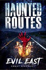 Watch Haunted Routes: Evil East Coast Highway Tvmuse