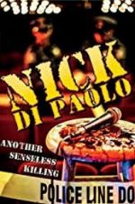 Watch Nick Di Paolo: Another Senseless Killing Tvmuse