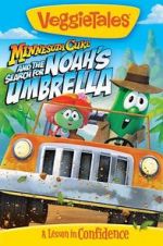 Watch VeggieTales: Minnesota Cuke and the Search for Noah\'s Umbrella Tvmuse