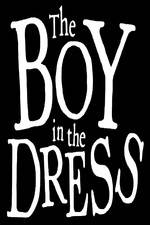 Watch The Boy In The Dress Tvmuse