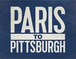 Watch Paris to Pittsburgh Tvmuse