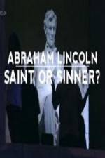 Watch Abraham Lincoln Saint or Sinner Tvmuse