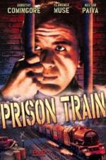 Watch Prison Train Tvmuse