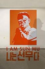 Watch I Am Sun Mu Tvmuse