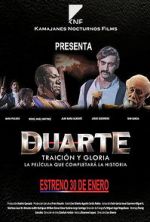 Watch Duarte, traicin y gloria Tvmuse