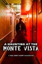 Watch A Haunting at the Monte Vista Tvmuse