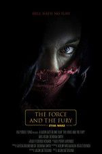 Watch Star Wars: The Force and the Fury Tvmuse