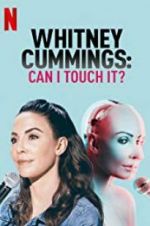 Watch Whitney Cummings: Can I Touch It? Tvmuse