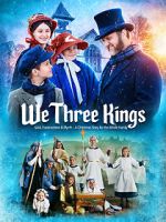 Watch We Three Kings Tvmuse