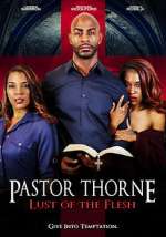 Watch Pastor Thorne: Lust of the Flesh Tvmuse
