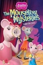 Watch Angelina Ballerina: The Mousling Mysteries Tvmuse