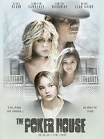 Watch The Poker House Tvmuse