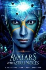 Watch Avatars of the Astral Worlds Tvmuse
