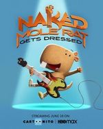 Watch Naked Mole Rat Gets Dressed: The Underground Rock Experience (TV Special 2022) Tvmuse
