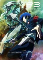 Watch Persona 3 the Movie: #1 Spring of Birth Tvmuse