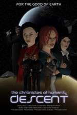 Watch Chronicles of Humanity: Descent Tvmuse