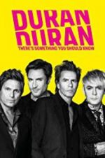 Watch Duran Duran: There\'s Something You Should Know Tvmuse