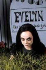 Watch Evelyn The Cutest Evil Dead Girl Tvmuse