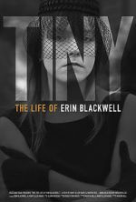 Watch TINY: The Life of Erin Blackwell Tvmuse