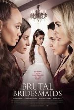 Watch Brutal Bridesmaids Tvmuse