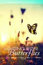 Watch Waiting for Butterflies Tvmuse